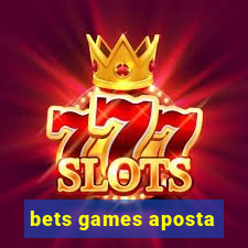 bets games aposta